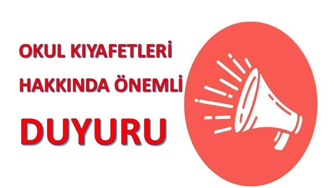 2025-2026 EĞİTİM ÖĞRETİM YILINDA OKULUMUZDA KULLANILACAK OKUL KIYAFETİ DUYURUSU